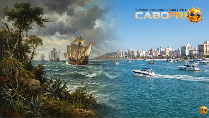 Cabo Frio ontem e hoje - De porto de caravelas a destino turístico internacional